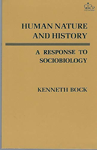 Beispielbild fr Human Nature and History : A Response to Sociobiology zum Verkauf von Better World Books