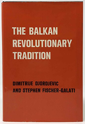 Stock image for The Balkan Revolutionary Tradition for sale by SecondSale