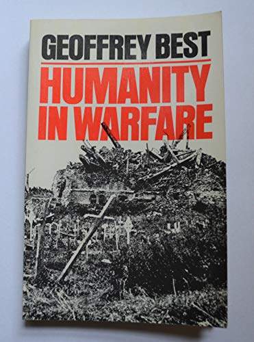 Imagen de archivo de Humanity in Warfare a la venta por Dunaway Books