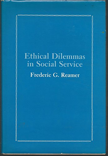 9780231051880: Reamer:Ethical Dilemmas in Social Service (Cloth)