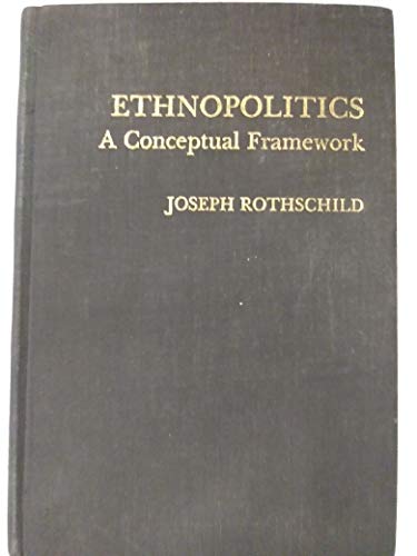 Imagen de archivo de Ethnopolitics : A Conceptual Framework a la venta por Better World Books