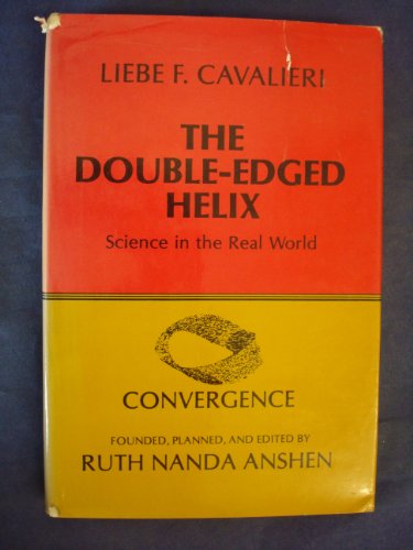 Beispielbild fr The Double-Edged Helix: Science in the Real World (Convergence) zum Verkauf von Wonder Book