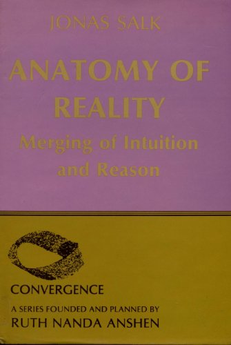 Imagen de archivo de Anatomy Of Reality: Merging Of Intuition And Reason a la venta por Twinwillow Books