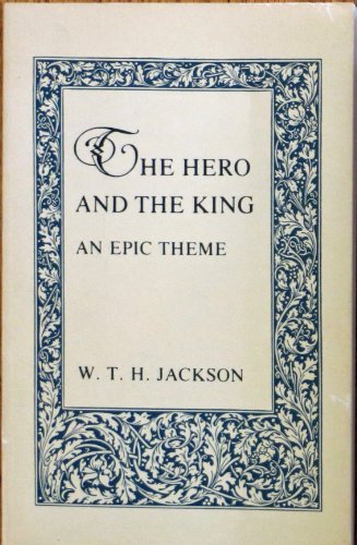 9780231053556: The Hero & the King (Paper): An Epic Theme