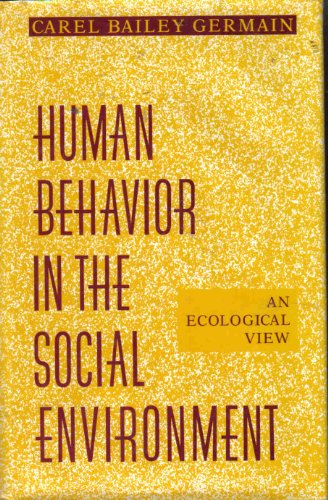 Beispielbild fr Human Behavior in the Social Environment: An Ecological View zum Verkauf von The Yard Sale Store