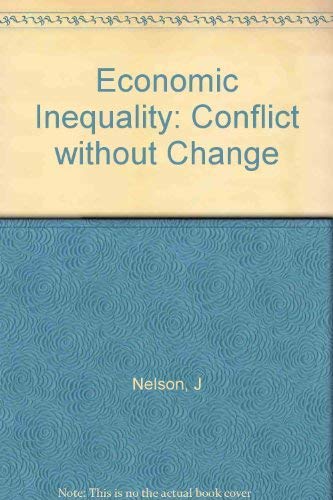 Imagen de archivo de Economic Inequality: Conflict Without Change a la venta por gearbooks