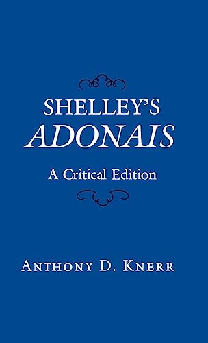 9780231054669: Shelley’s Adonais: A Critical Edition