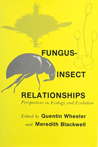 Imagen de archivo de Fungus-Insect Relationships: Perspectives in Ecology and Evolution a la venta por AFTER WORDS OF ANN ARBOR