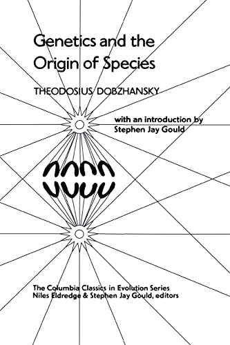 9780231054751: Genetics and the Origin of Species (The Columbia Classics in Evolution)