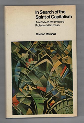 9780231054980: Marshall: in Search of the Spirit of Capitalism (Cloth)