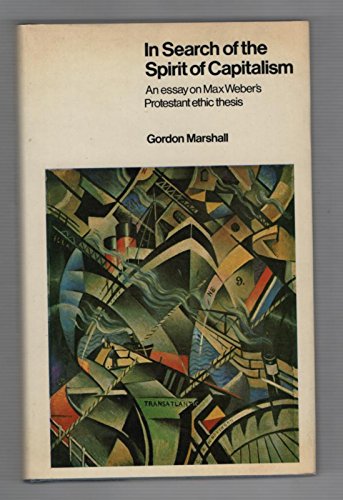 9780231054980: Marshall: In Search Of The Spirit Of Capitalism (cloth)