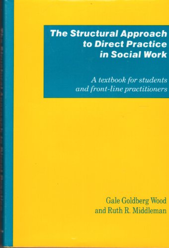Beispielbild fr The Structural Approach to Direct Practice in Social Work : A Social Constructionist Perspective zum Verkauf von Better World Books
