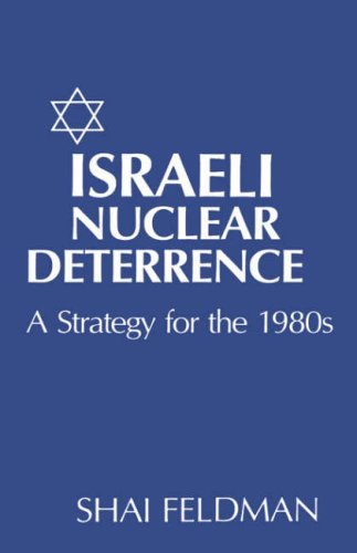 Stock image for Israeli Nuclear Deterrence: A Strategy for the 1980s. for sale by Henry Hollander, Bookseller