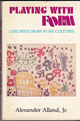 9780231056083: Playing With Form: Children Draw in Six Cultures