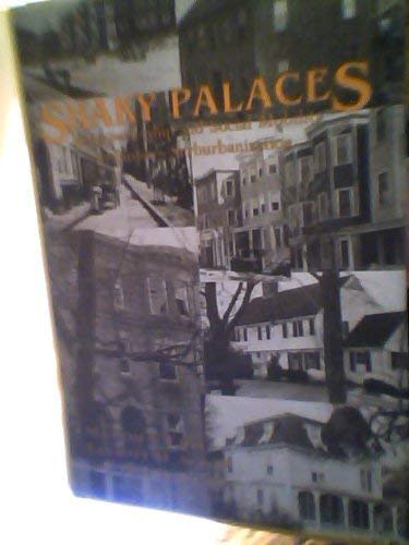 Stock image for Shaky Palaces: Homeownership and Social Mobility in Boston's Suburbanization (Columbia History of Urban Life) for sale by HPB-Diamond