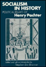 Socialism in History: Political Essays of Henry Pachter