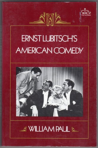 Imagen de archivo de Ernst Lubitsch's American Comedy a la venta por Palimpsest Scholarly Books & Services
