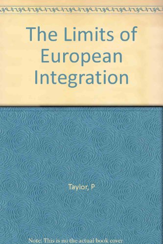 9780231057141: The Limits of European Integration (Cloth)