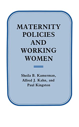 9780231057516: Maternity Policies and Working Women