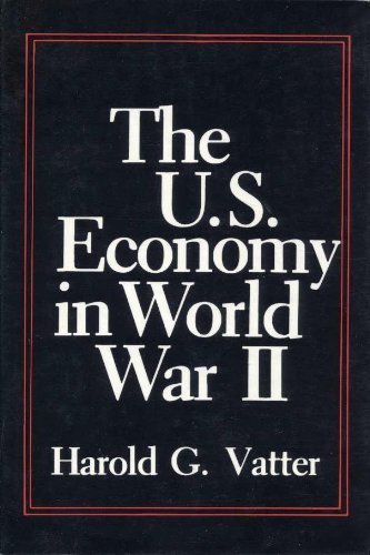Beispielbild fr The U. S. Economy in World War II zum Verkauf von Better World Books