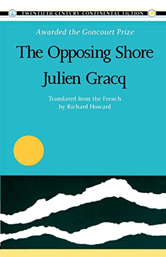 Stock image for The Opposing Shore (Twentieth Century Continental Fiction) for sale by Buchmarie