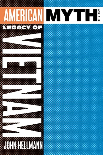 American Myth and the Legacy of Vietnam (9780231058797) by Hellmann, John