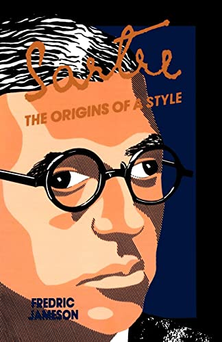 Sartre: The Origins of a Style