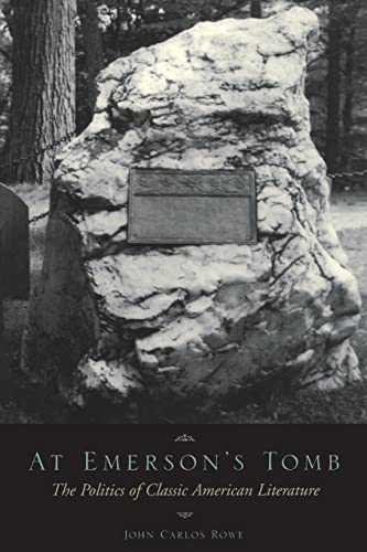 9780231058957: At Emerson's Tomb: The Politics of Classic American Literature