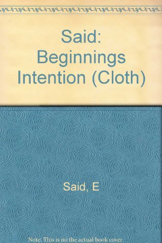 9780231059367: Said: Beginnings Intention (Cloth)