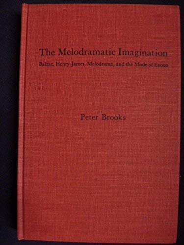 Beispielbild fr Melodramatic Imagination zum Verkauf von McAllister & Solomon Books