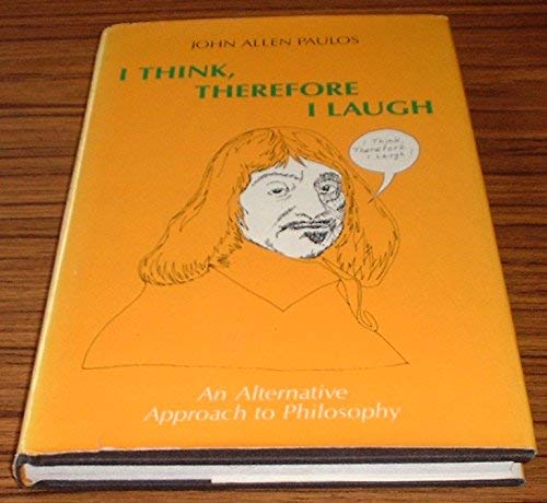 9780231060301: Paulos: I Think Therefore I Laugh (cloth)