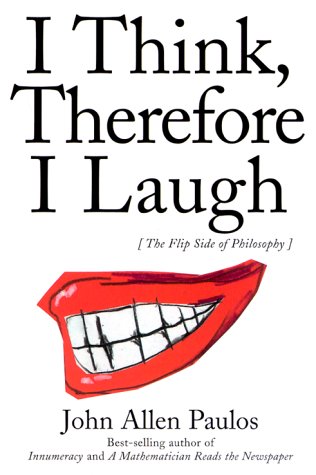 Stock image for Paulos: I Think Therefore I Laugh for sale by Books From California