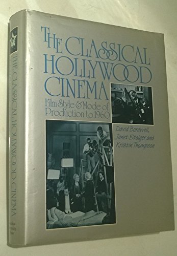 Beispielbild fr The Classical Hollywood Cinema: Film Style and Mode of Production to 1960 zum Verkauf von Books From California