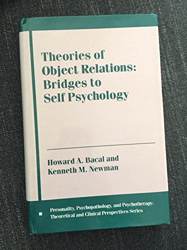 Theories of Object Relations: Bridges to Self Psychology