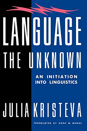 Imagen de archivo de Language: the Unknown : An Initiation into Linguistics a la venta por Better World Books