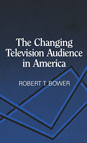 Stock image for The Changing Television Audience in America for sale by Better World Books
