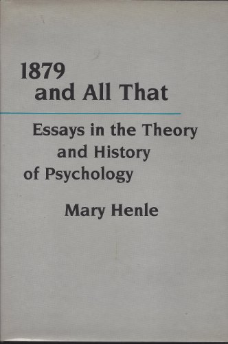 9780231061704: 1879 and All That: Essays in the Theory and History of Psychology (Critical Assessments of Contemporary Psychology)