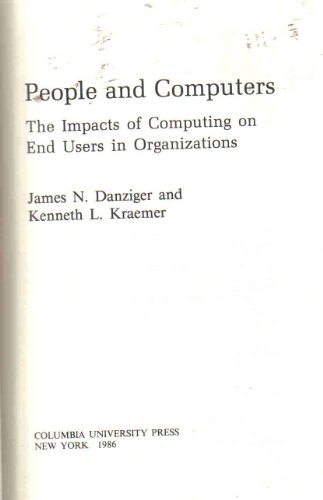 Imagen de archivo de People and Computers : Computer Impacts on End Users in Organizations a la venta por Better World Books