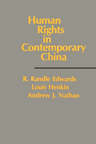 Human Rights in Contemporary China (9780231061810) by Edwards, R. Randle; Henkin, Louis; Nathan, Andrew J.