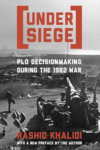 Beispielbild fr Under Siege : PLO Decisionmaking During the 1982 War zum Verkauf von Better World Books