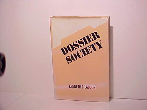 Beispielbild fr Dossier Society : Value Choices in the Design of National Information Systems zum Verkauf von Better World Books