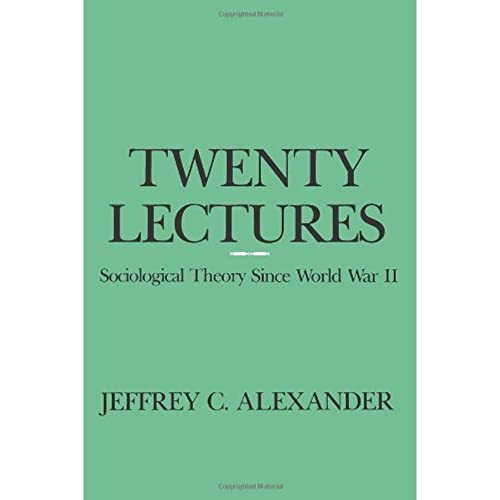 9780231062114: Twenty Lectures: Sociological Theory Since World War II