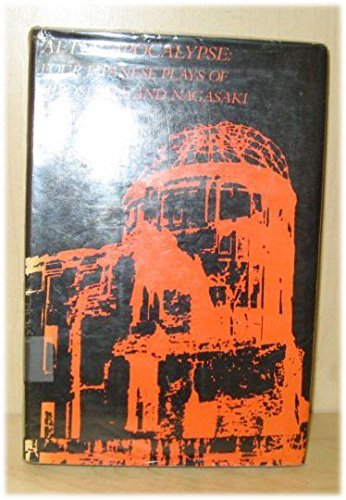Imagen de archivo de After Apocalypse : Four Japanese Plays of Hiroshima and Nagasaki a la venta por Better World Books