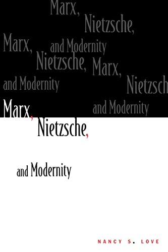 Stock image for Marx, Nietzsche, and Modernity for sale by HPB-Red