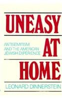 Beispielbild fr Uneasy at Home : Antisemitism and the American Jewish Experience zum Verkauf von Better World Books