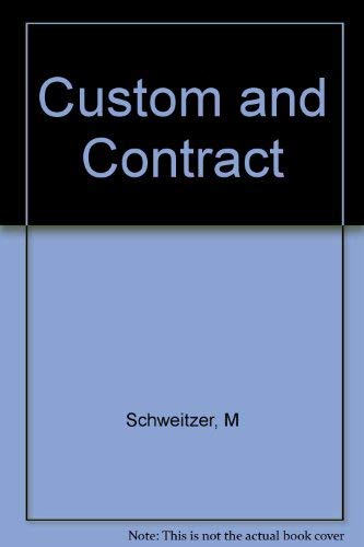 9780231062886: Custom and Contract