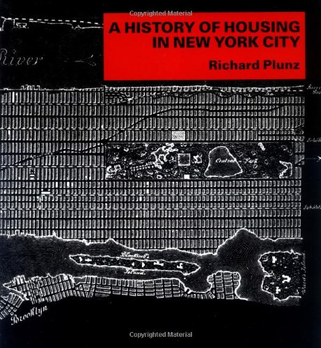 Beispielbild fr A History of Housing in New York City zum Verkauf von Better World Books