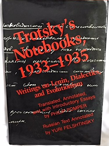 Stock image for Trotsky's Notebooks, 1933-1935: Writings on Lenin, Dialectics, and Evolutionism (English and Russian Edition) for sale by The Book Cellar, LLC