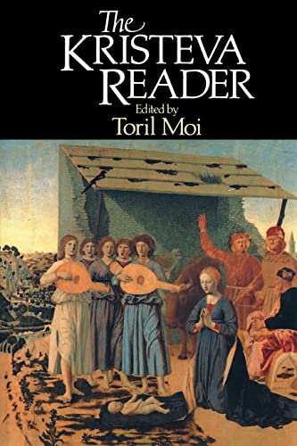 The Kristeva Reader.; Edited by Toril Moi