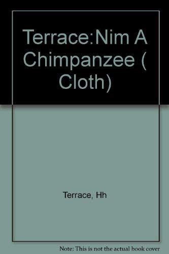9780231063401: Terrace:Nim A Chimpanzee ( Cloth)